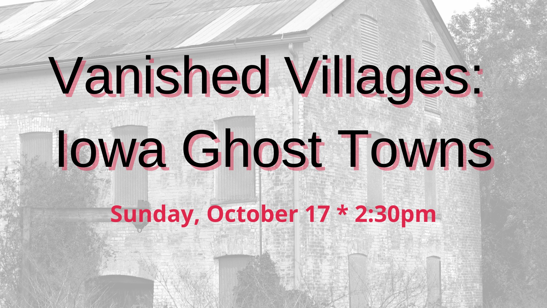 Vanished Villages Iowa Ghost Towns West Des Moines Public Library